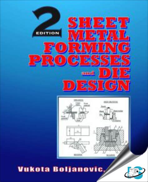 sheet metal forming processes and die design vukota boljanovic pdf|boljanovic sheet metal forming.